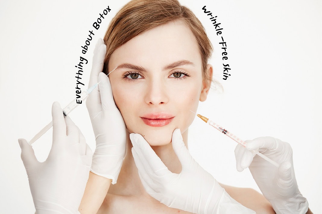 Everything You Need to Know About Botox for Wrinkle-Free Skin Everything You Need to Know About Botox for Wrinkle-Free Skin